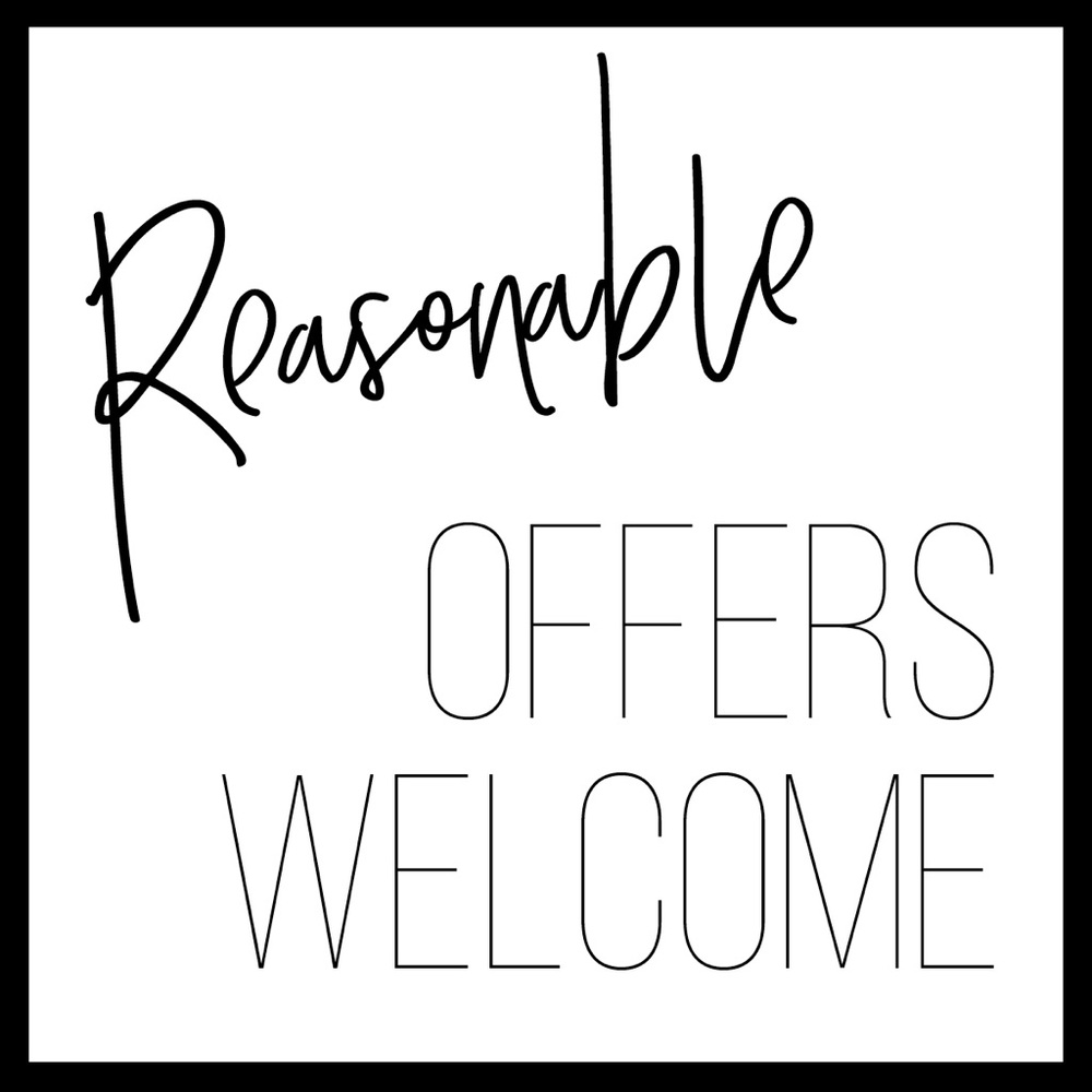 Reasonable offers are always welcome!